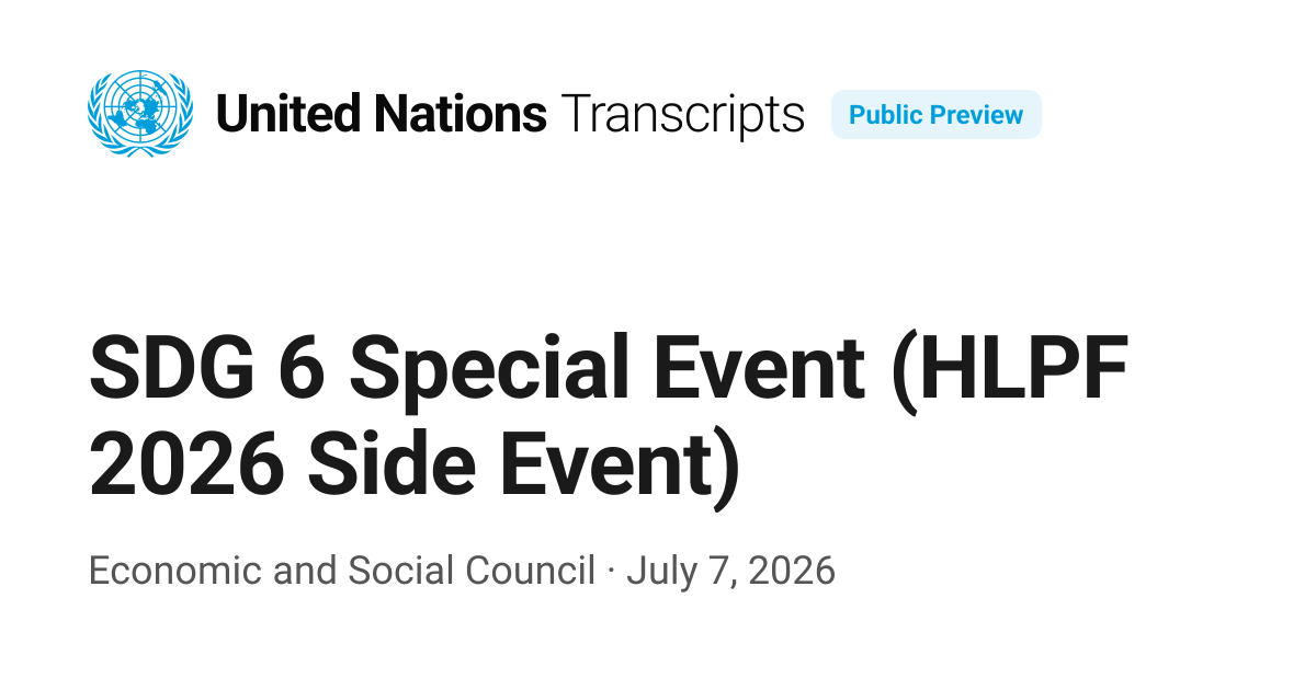 SDG 6 Special Event (HLPF 2026 Side Event) — UN Transcripts